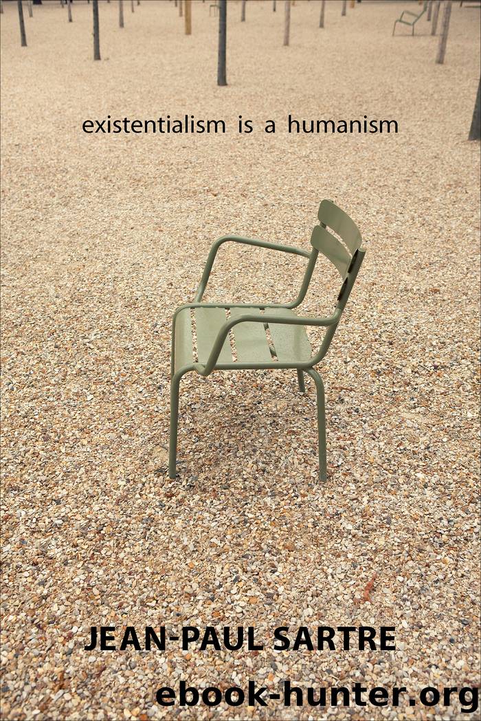 Existentialism Is a Humanism by Jean-Paul Sartre