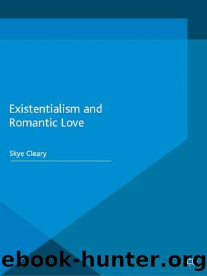 Existentialism and Romantic Love by S. Cleary