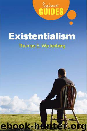 Existentialism: A Beginner's Guide by Thomas E. Wartenberg