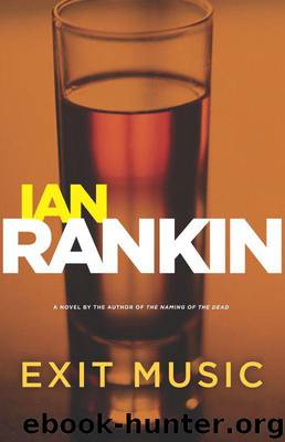 Exit Music (Inspector Rebus) by Rankin Ian