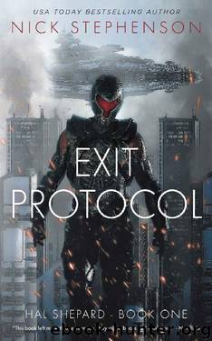 Exit Protocol (Hal Shepard Sci-Fi Thrillers Book 1) by Nick Stephenson