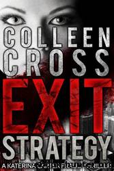 Exit Strategy by Colleen Cross