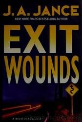 Exit Wounds by Jance J. A