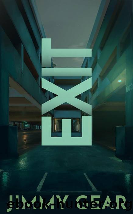 Exit by Jimmy Gear