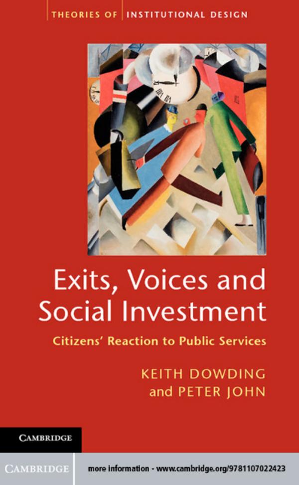 Exits, Voices and Social Investment: Citizens' Reaction to Public Services (repost) by Keith Dowding Peter John