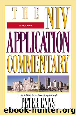 Exodus (The NIV Application Commentary) by Zondervan
