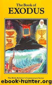 Exodus Commentary (The Bible Believer's Commentary Series) by Ruckman Dr. Peter S