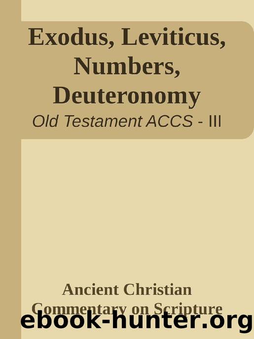 Exodus, Leviticus, Numbers, Deuteronomy by Ancient Christian Commentary on Scripture