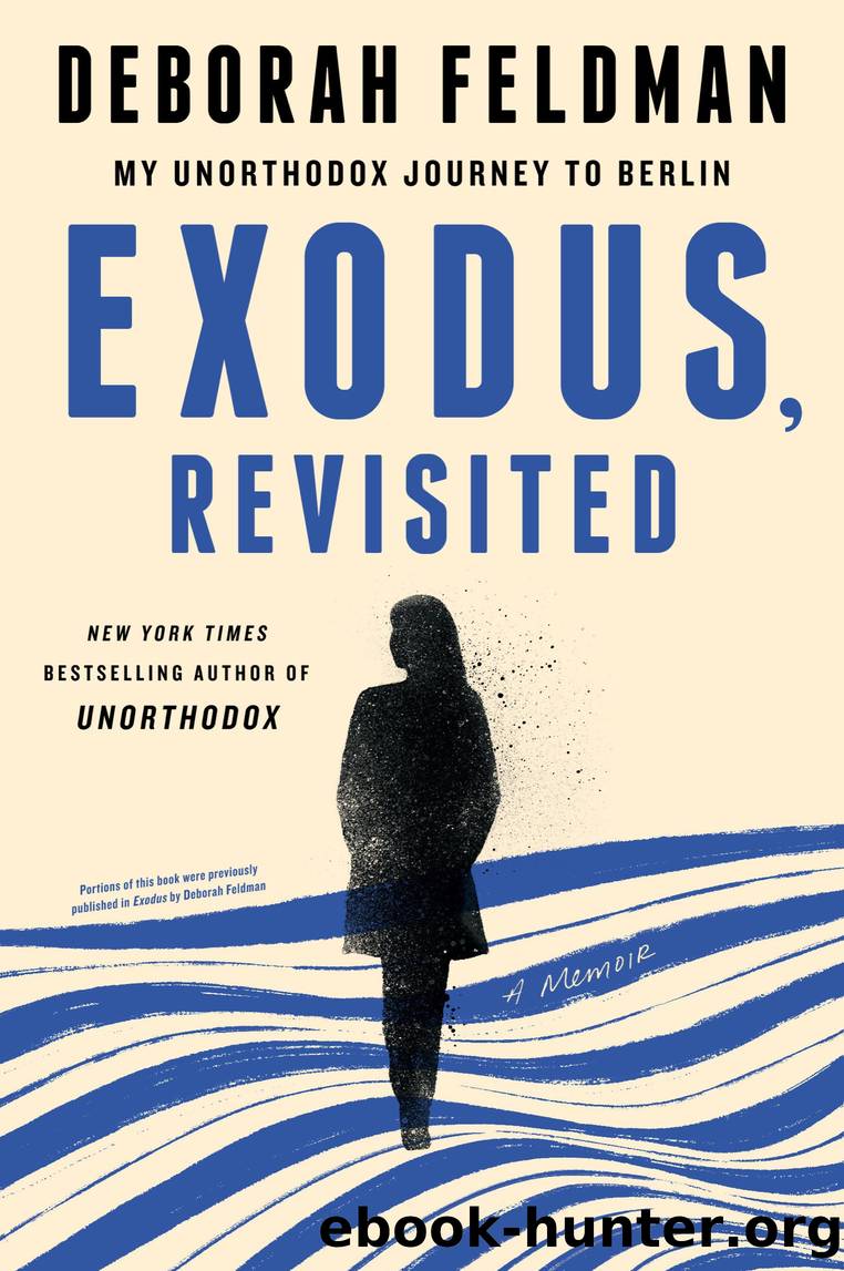 Exodus, Revisited by Deborah Feldman