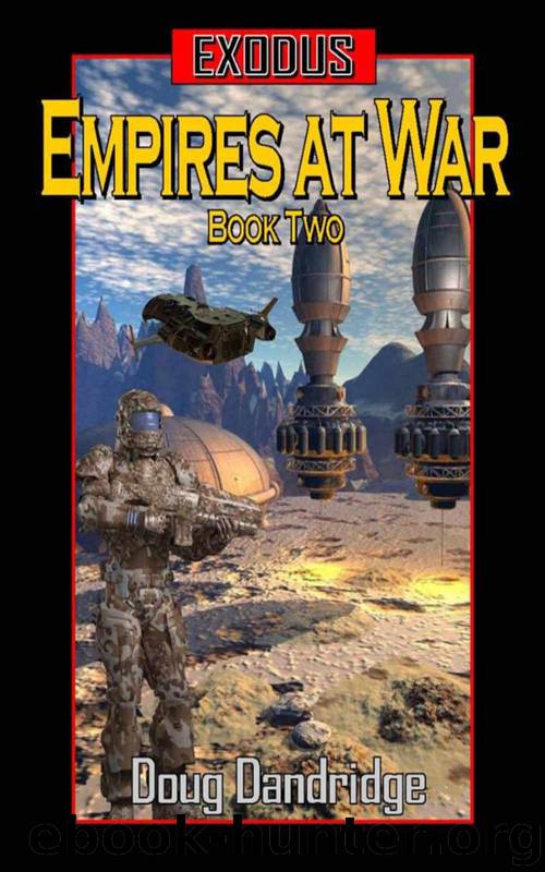 Exodus: Empires at War: Book 2 by Dandridge Doug