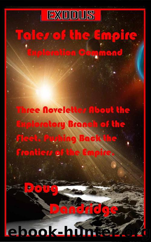 Exodus: Tales of the Empire: Exploration Command by Dandridge Doug
