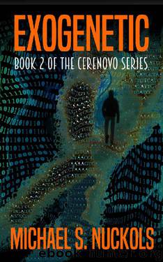 Exogenetic by Michael S Nuckols