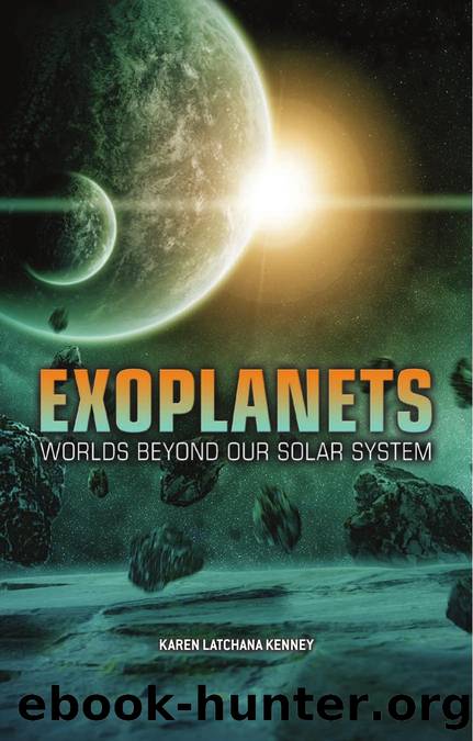 Exoplanets: Worlds beyond Our Solar System by Karen Latchana Kenney
