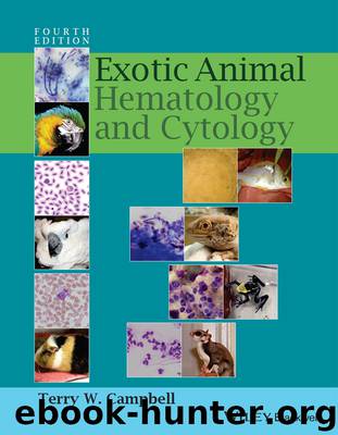 Exotic Animal Hematology and Cytology by Campbell Terry W