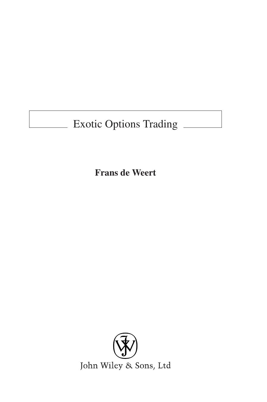 Exotic Options Trading (The Wiley Finance Series) by Frans de Weert