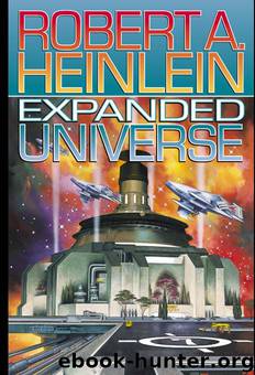 Expanded Universe by Robert A. Heinlein