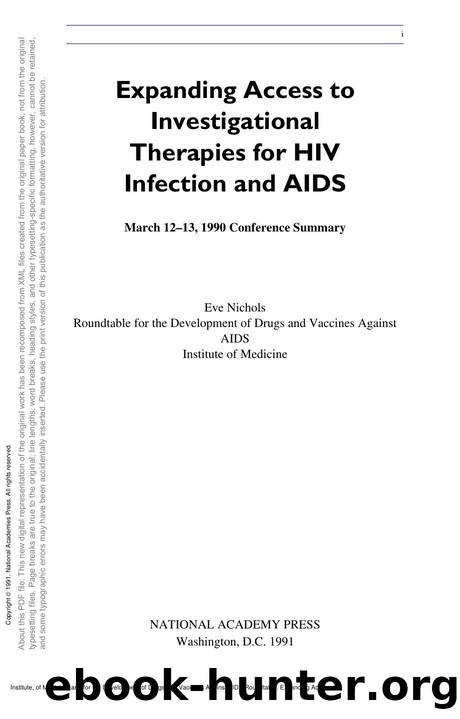 Expanding Access to Investigational Therapies for HIV Infection and AIDS by Institute of Medicine; Roundtable for the Development of Drugs and Vaccines Against AIDS