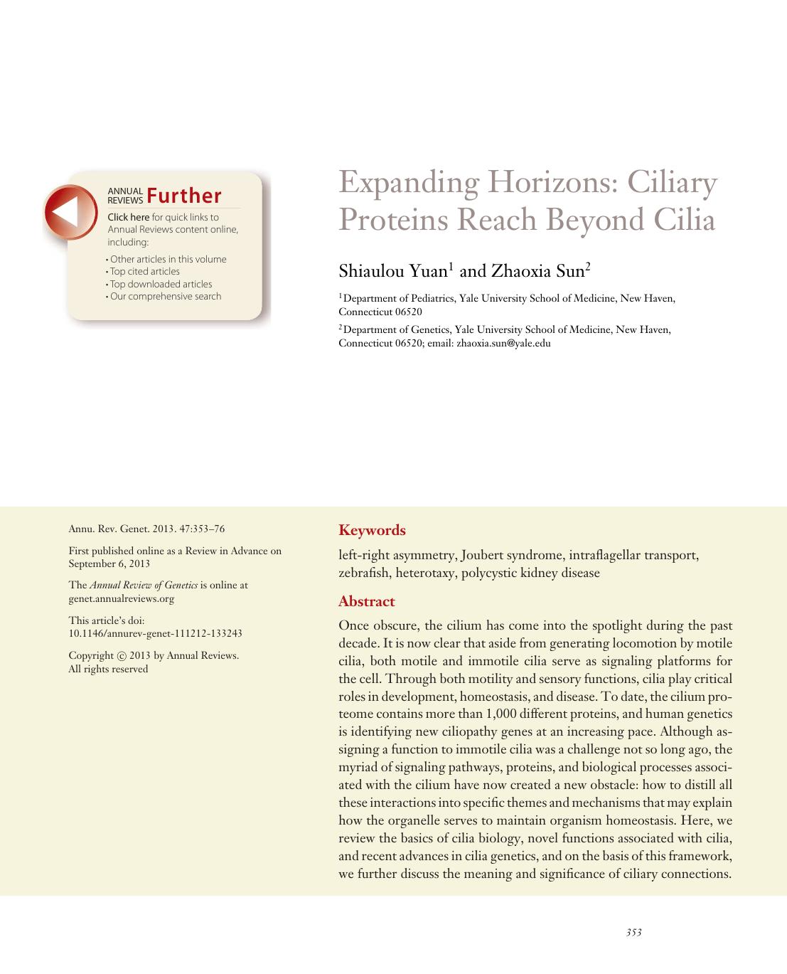 Expanding Horizons: Ciliary Proteins Reach Beyond Cilia by Shiaulou Yuan and Zhaoxia Sun