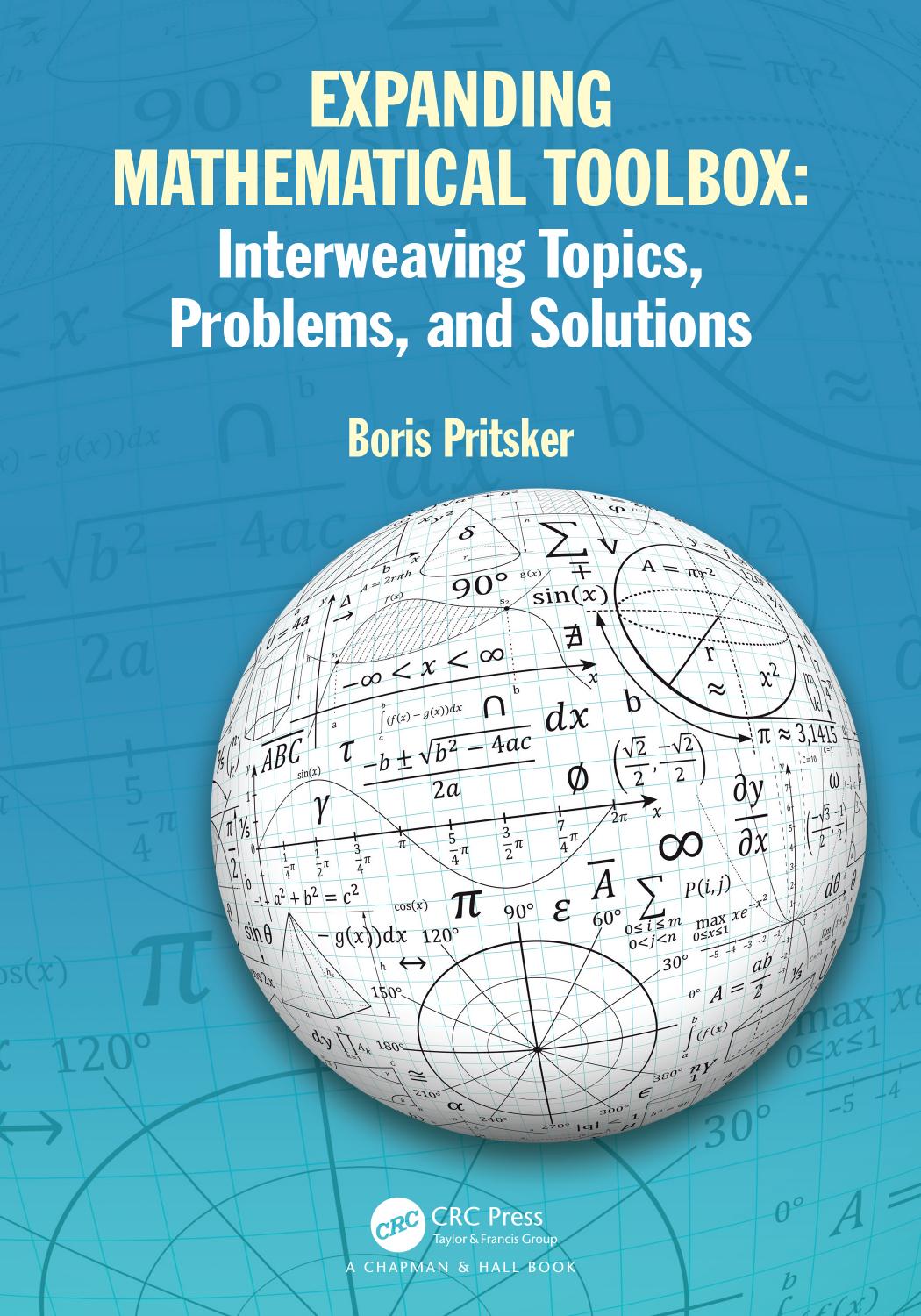 Expanding Mathematical Toolbox: Interweaving Topics, Problems, and Solutions by Boris Pritsker