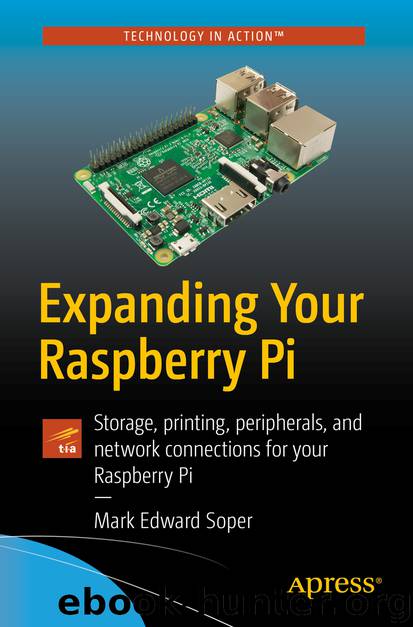 Expanding Your Raspberry Pi by Mark Edward Soper