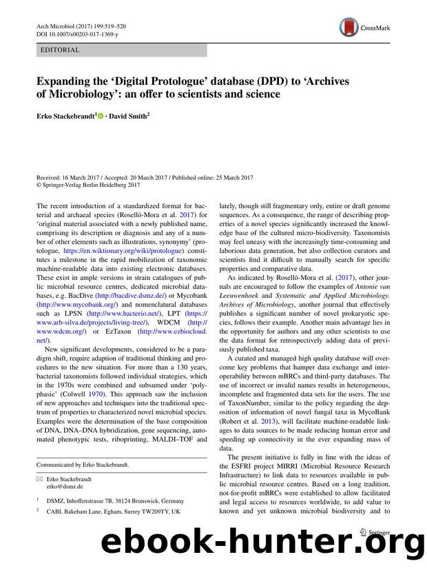 Expanding the âDigital Protologueâ database (DPD) to âArchives of Microbiologyâ: an offer to scientists and science by Erko Stackebrandt & David Smith