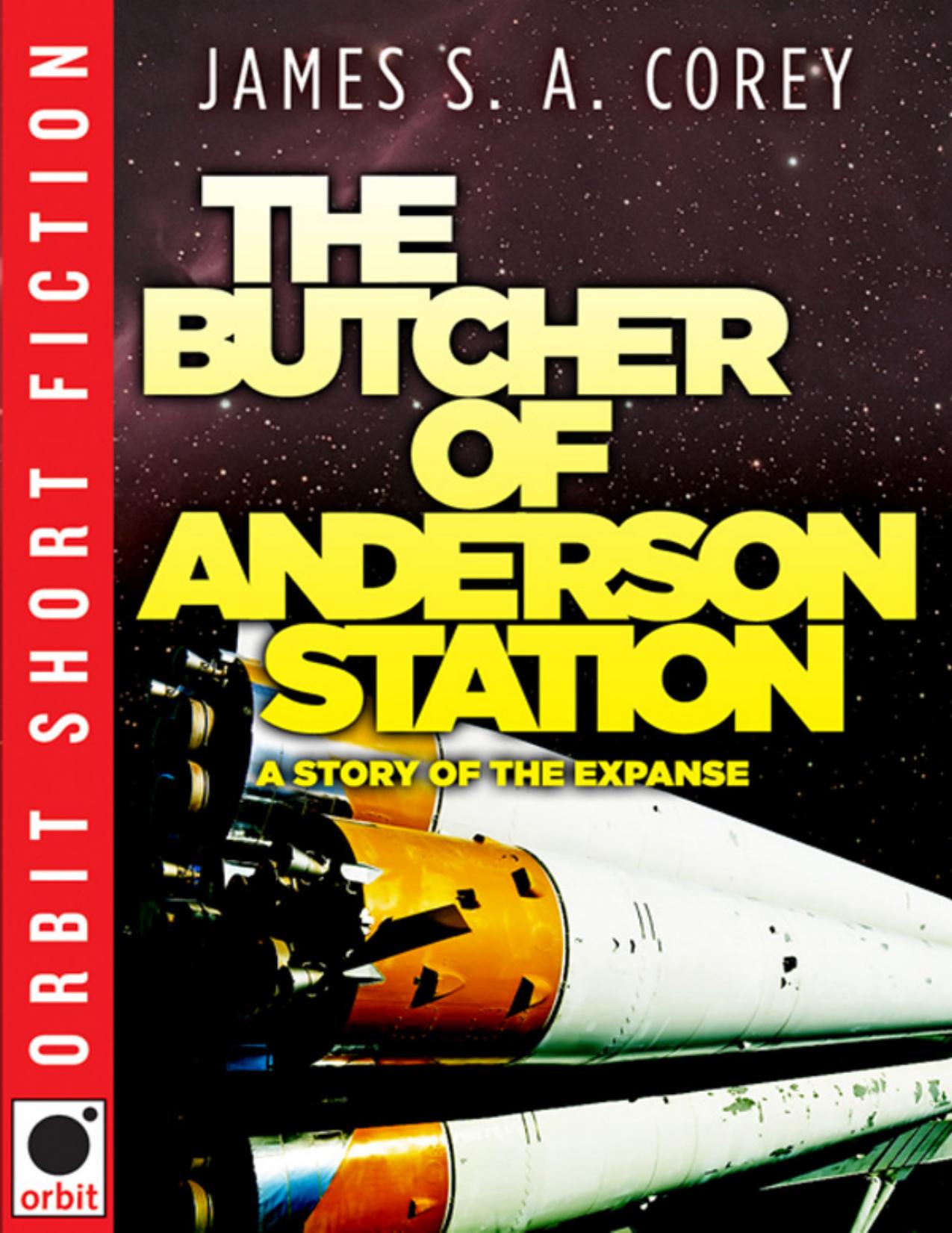 Expanse 0.5 - The Butcher of Anderson Station by James S. A. Corey