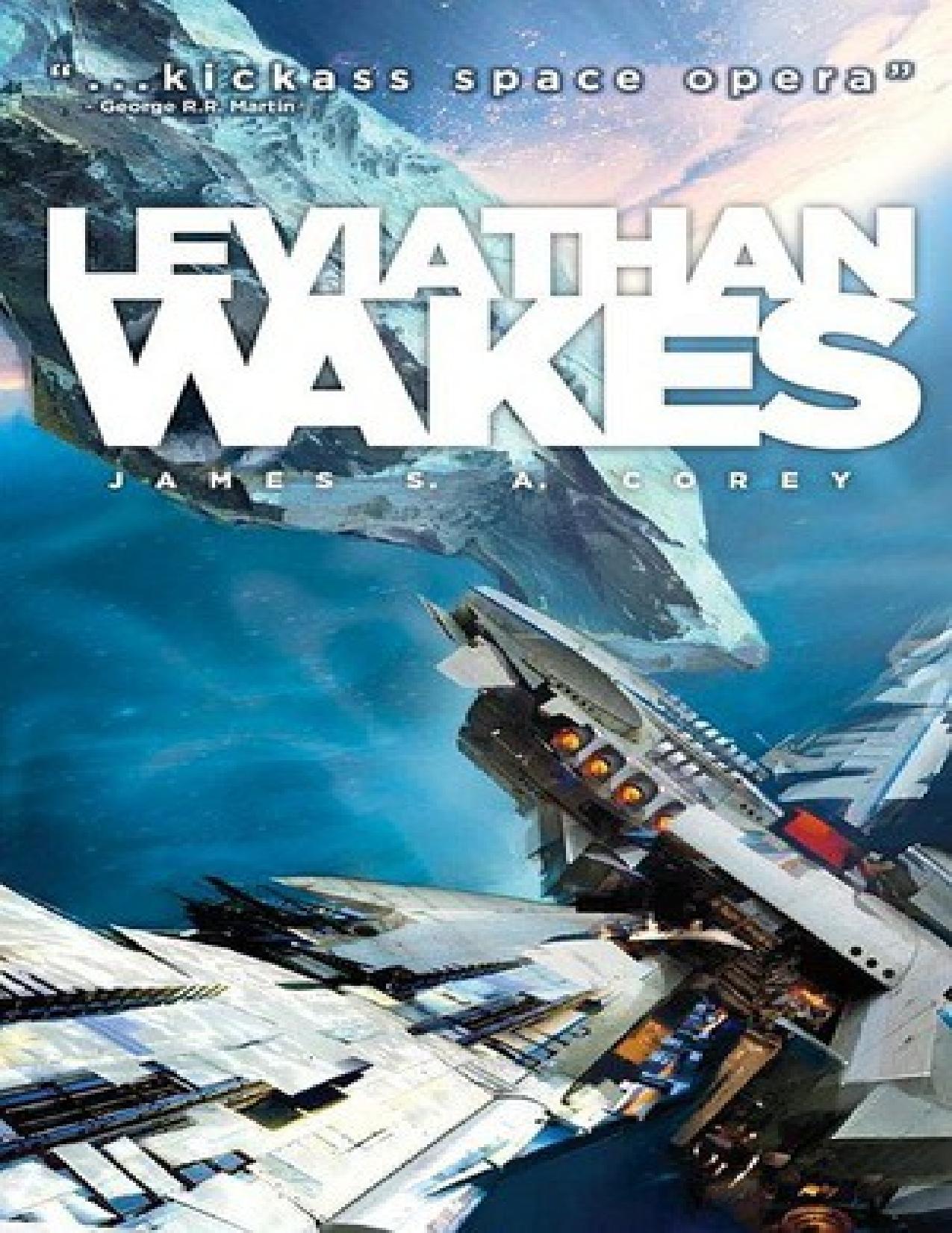 Expanse 01 - Leviathan Wakes by James S. A. Corey