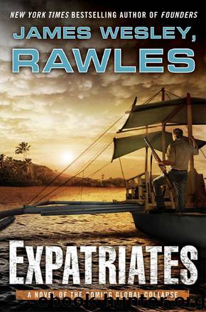 Expatriates by Rawles James Wesley