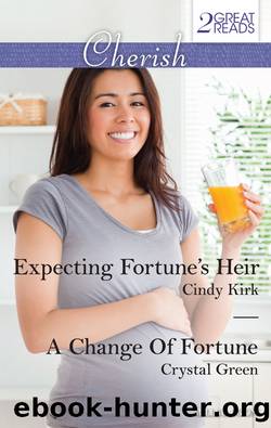 Expecting Fortune's HeirA Change of Fortune by Cindy Kirk