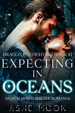 Expecting in Oceans: An MM Mpreg Dragon Shifter Romance (Dragon Firefighters Book 10) by Ashe Moon