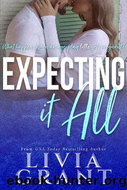 Expecting it All (Punishment Pit Book 7) by Livia Grant