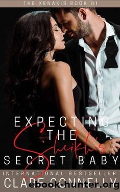 Expecting the Sheikh's Secret Baby: For readers who love sensual romance and guaranteed happy endings... by Clare Connelly