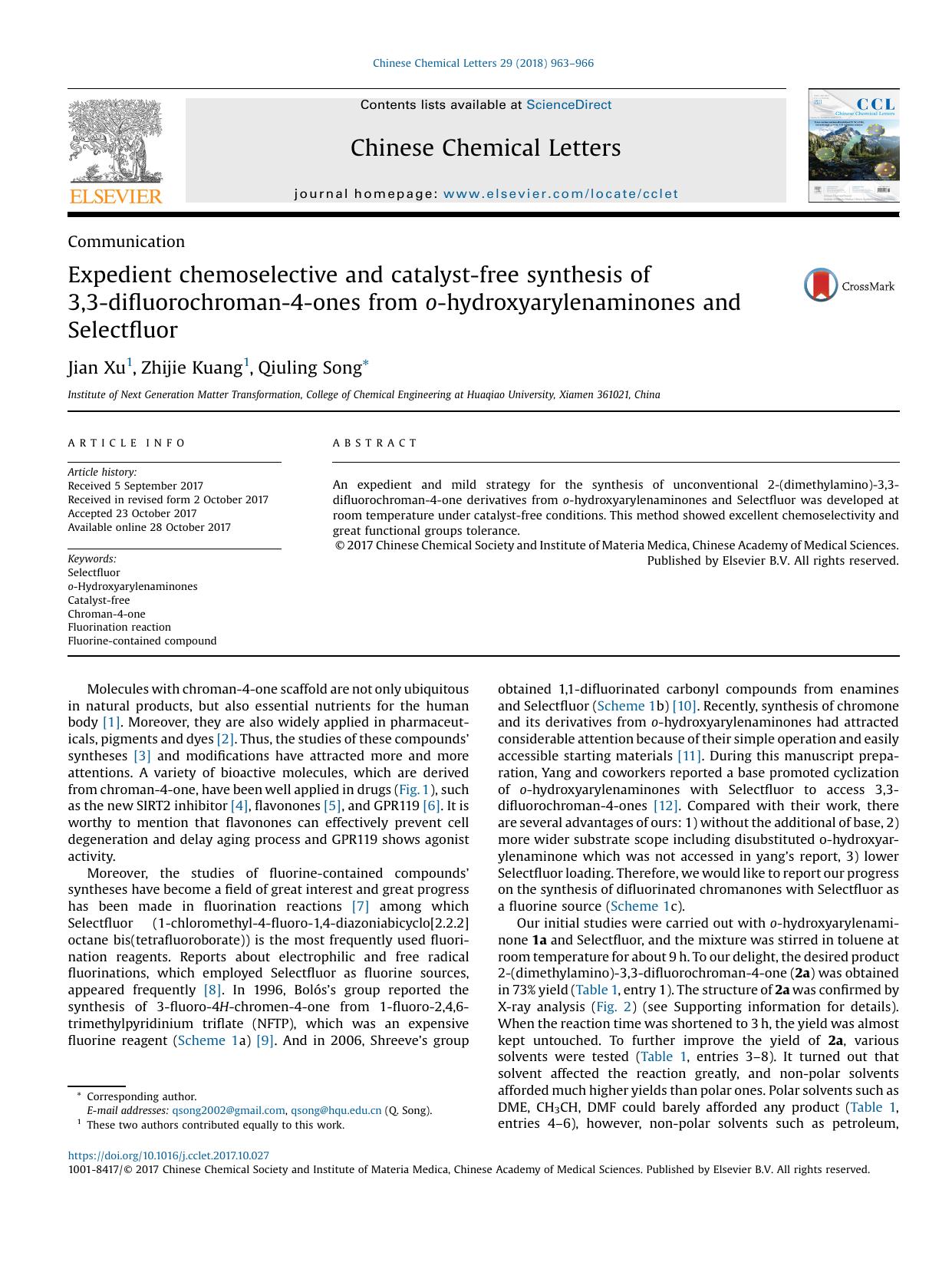 Expedient chemoselective and catalyst-free synthesis of 3,3-difluorochroman-4-ones from o-hydroxyarylenaminones and Selectfluor by Jian Xu & Zhijie Kuang & Qiuling Song