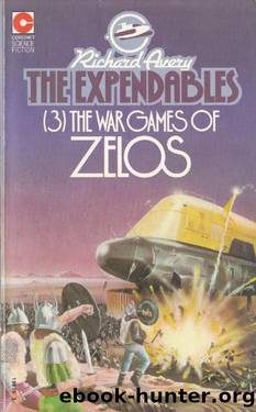 Expendables 03 The War Games of Zelos by Richard Avery; Edmund Cooper
