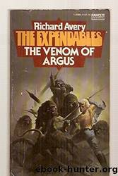 Expendables 04 The Venom of Argus by Richard Avery; Edmund Cooper