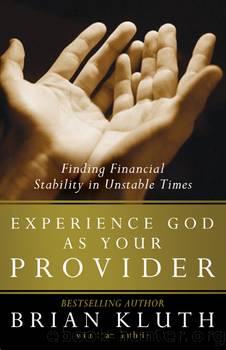 Experience God as Your Provider by Brian Kluth