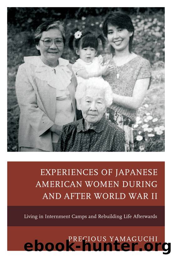 Experiences of Japanese American Women during and after World War II by Precious Yamaguchi