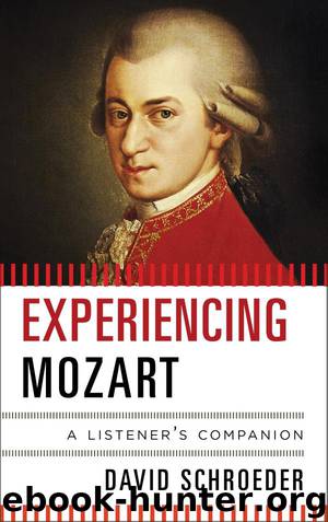 Experiencing Mozart by David Schroeder