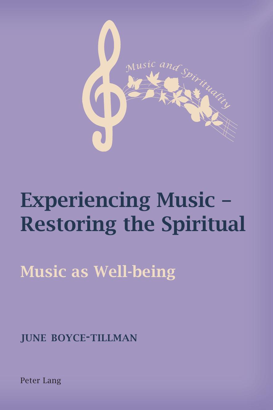 Experiencing Music â Restoring the Spiritual: Music as Well-being by June Boyce-Tillman