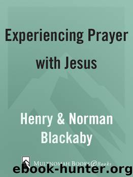 Experiencing Prayer with Jesus by Blackaby Norman & Blackaby Henry