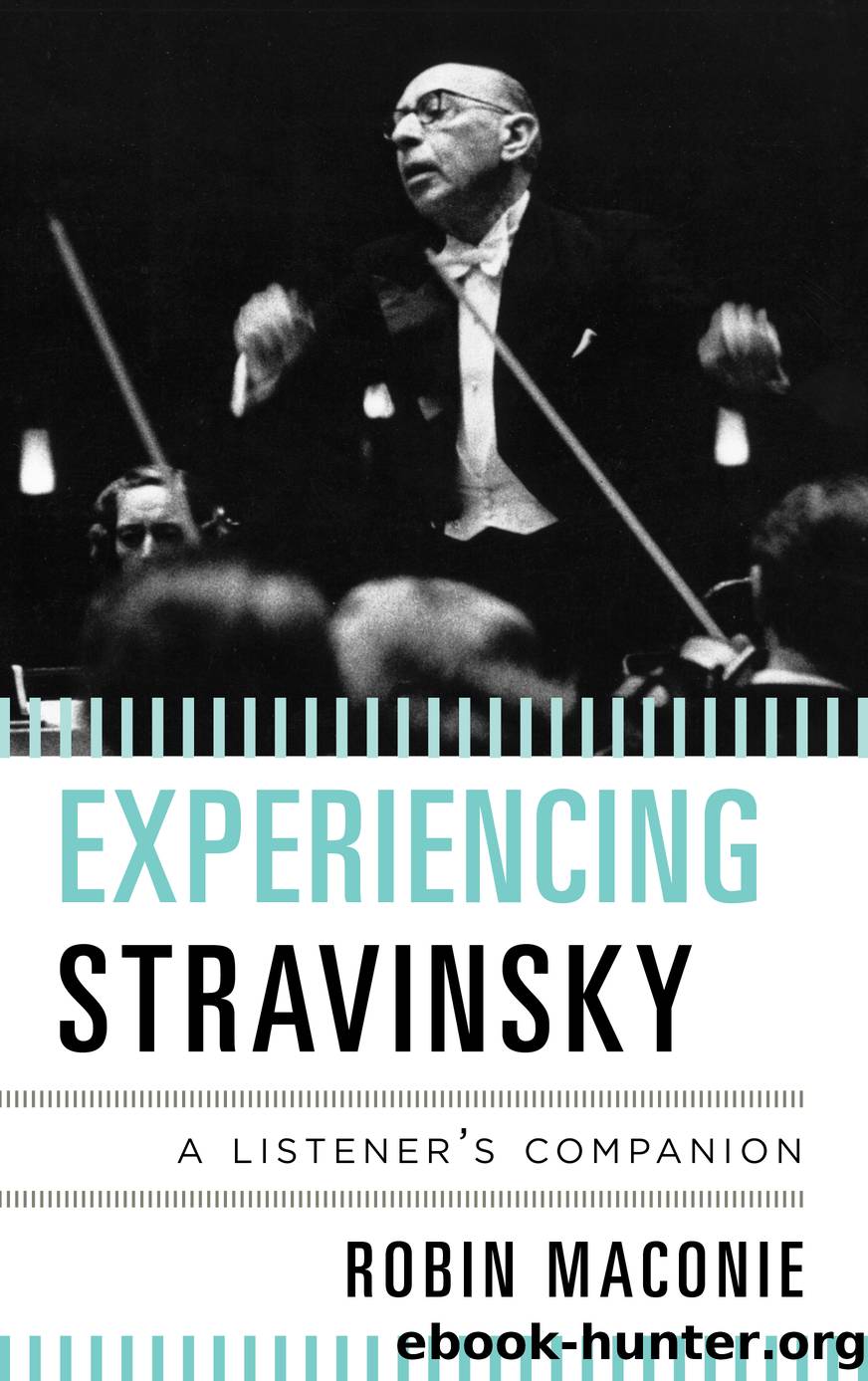 Experiencing Stravinsky by Robin Maconie