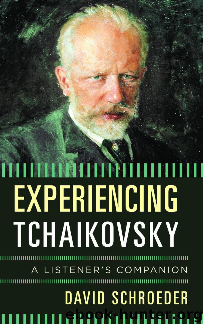 Experiencing Tchaikovsky by David Schroeder