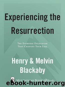 Experiencing the Resurrection by Blackaby Mel & Blackaby Henry