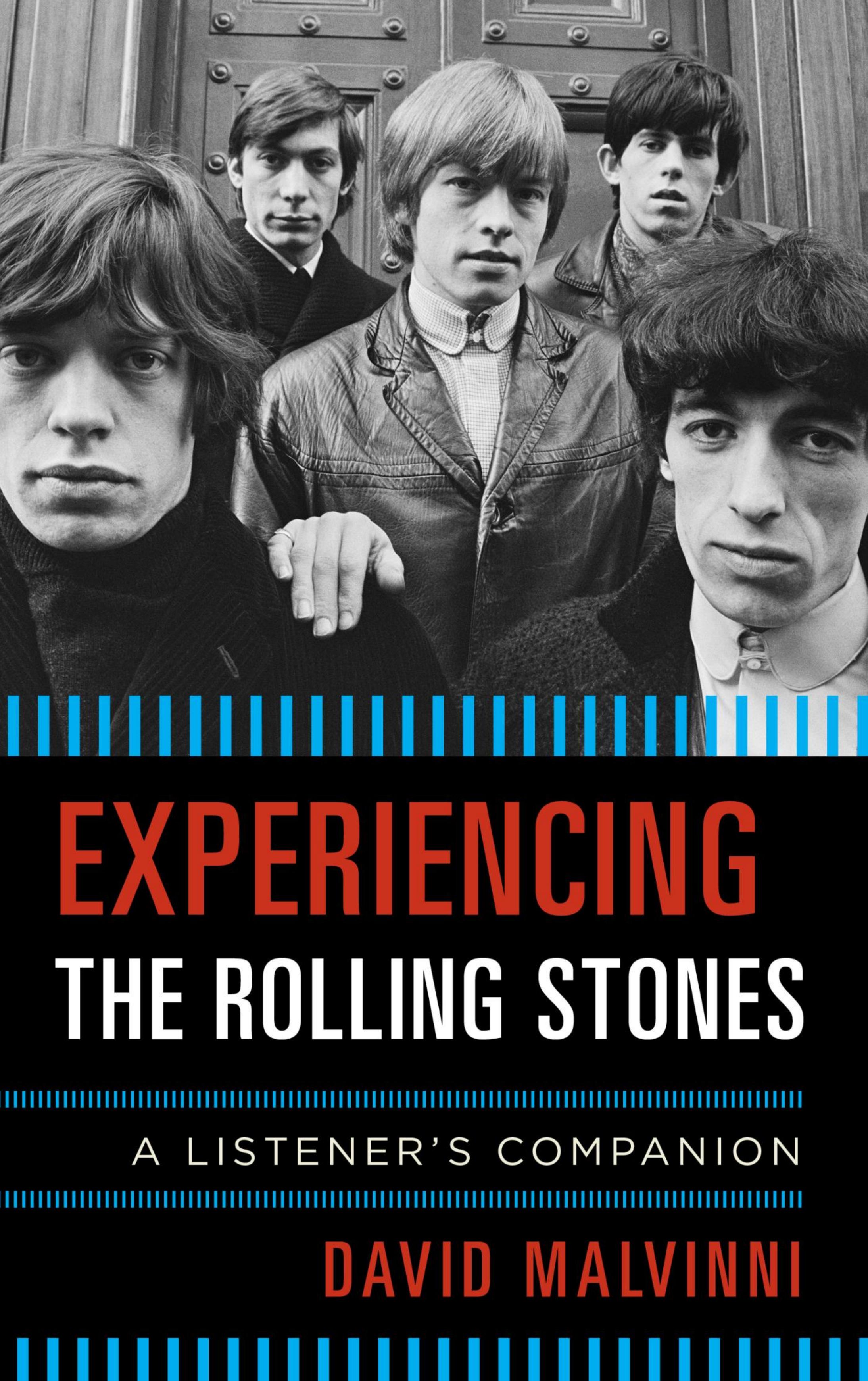 Experiencing the Rolling Stones : A Listener's Companion by Unknow