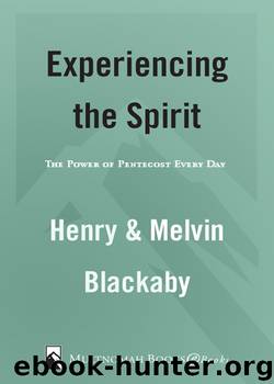 Experiencing the Spirit by Blackaby Henry T