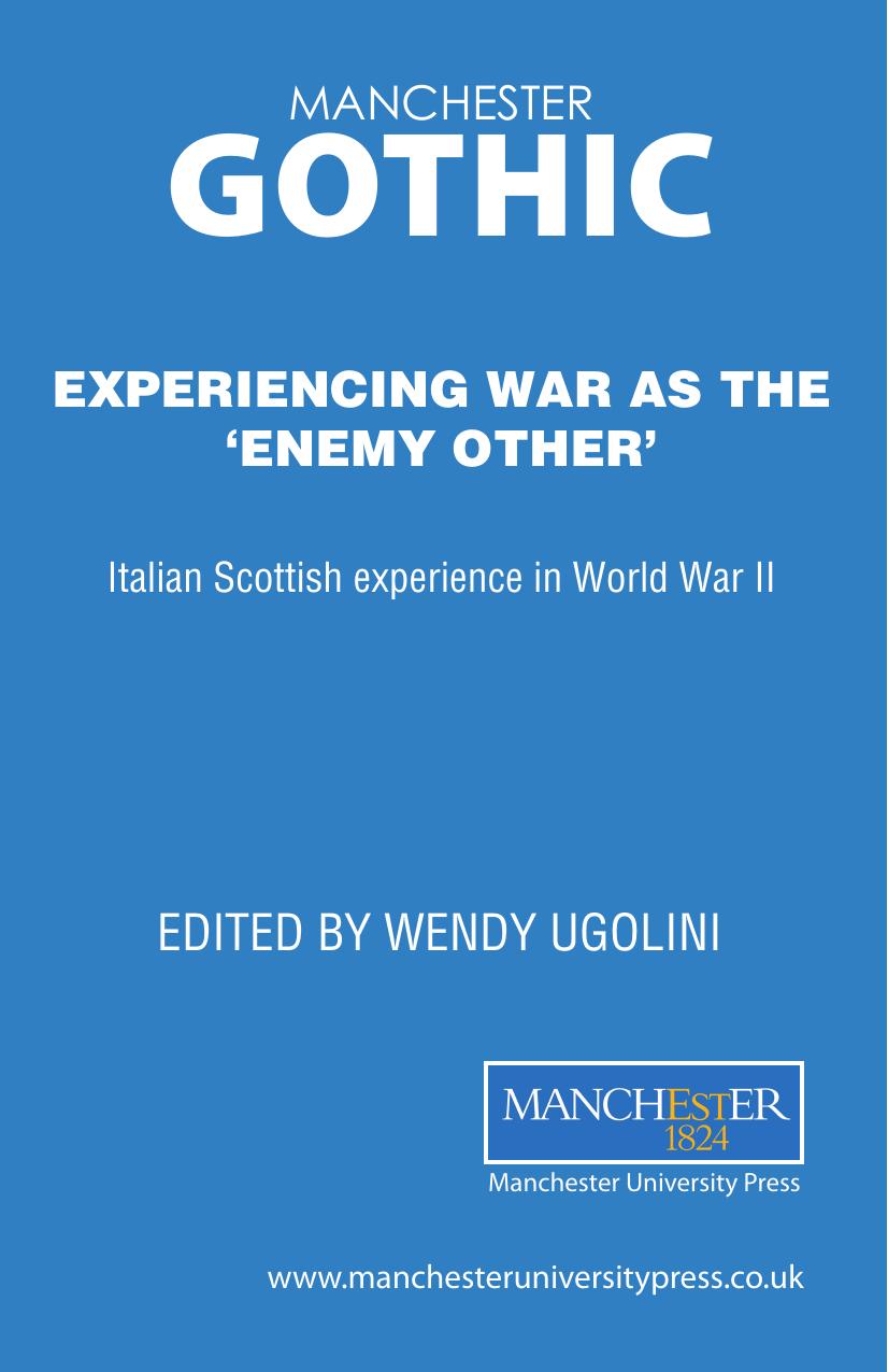 Experiencing war as the 'enemy other': Italian Scottish experience in World War II (Cultural History of Modern war) by Unknow
