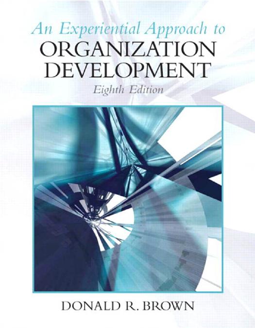 Experiential Approach to Organization Development by Donald R. Brown
