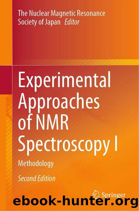 Experimental Approaches of NMR Spectroscopy I. Methodology 2ed 2025 by Unknown