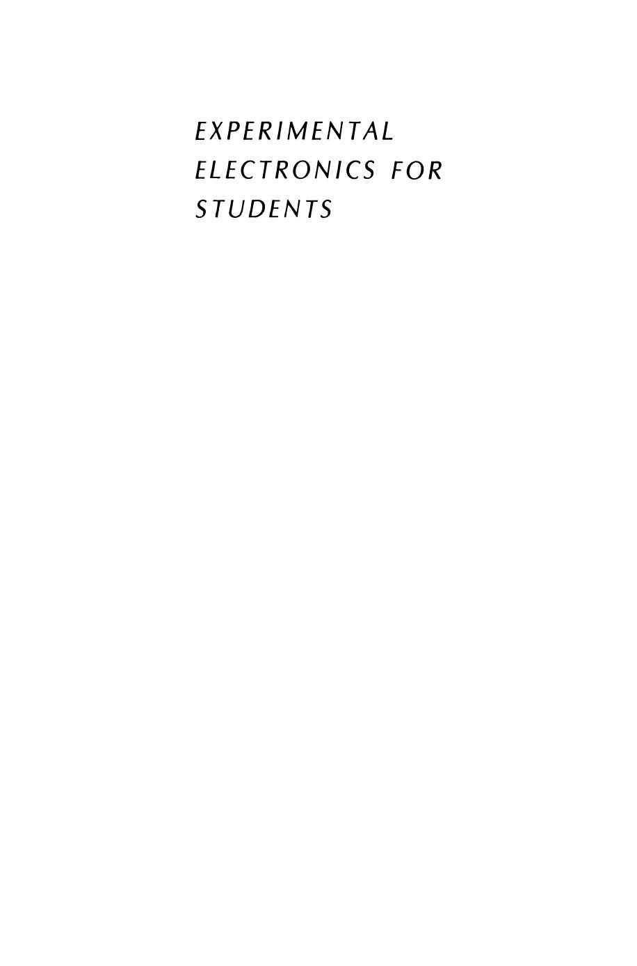 Experimental Electronics for Students by K. J. Close J. Yarwood (auth.)