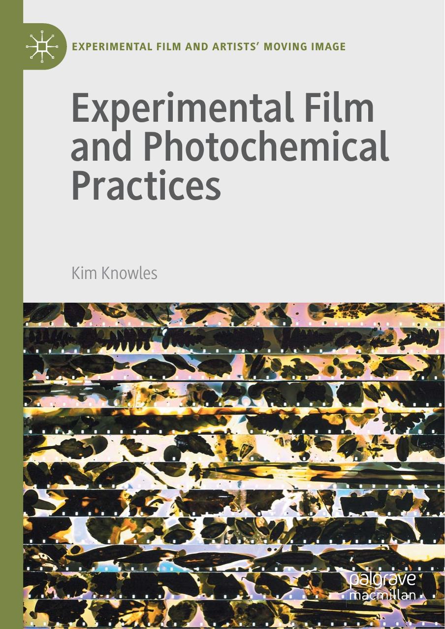 Experimental Film and Photochemical Practices by Kim Knowles